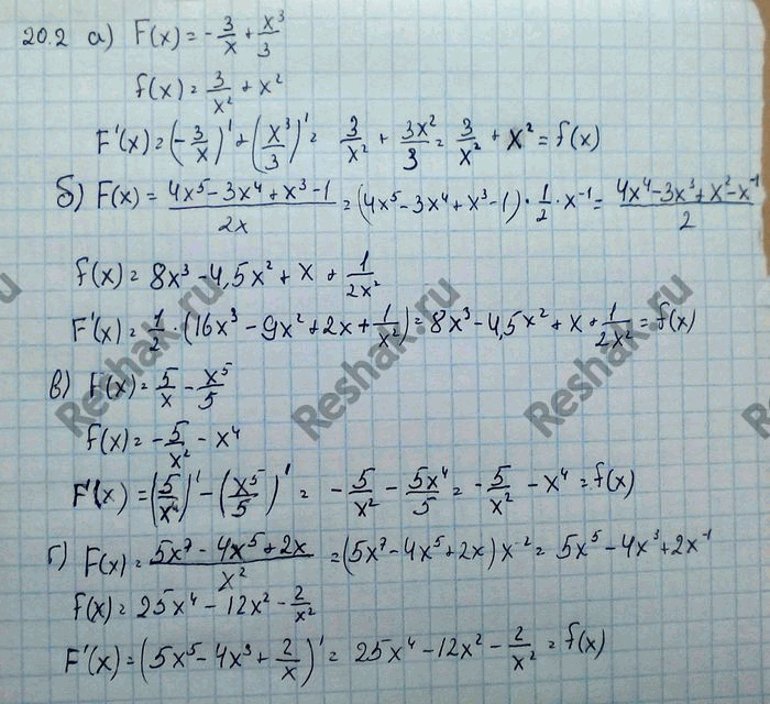 Изображение 20.2 а)F(x)=-3/x + x3/3, f(x)=3/x2 + x2; б)F(x)=(4x5-3x4+x3-1)/2x, f(x)=8x3-4,5x2+x+1/2x2; в)F(x)=5/x - x5/5, f(x)=-5/x2-x4;...