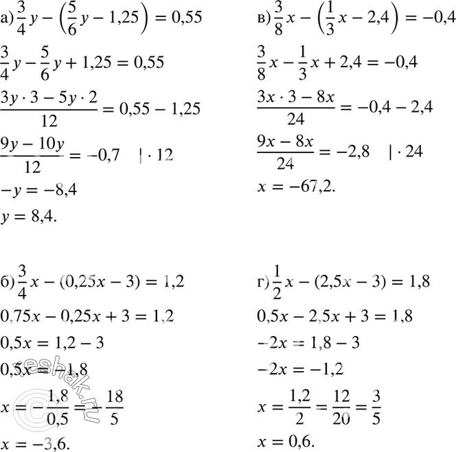 Изображение а) 3y/4 - (5y/6-1,25)=0,55;  б) 3x/4 - (0,25x-3)=1,2;  в) 3x/8 - (1x/3 - 2,4)=-0,4;  г) 1x/2 -...